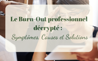 Burn-Out Professionnel : Comprendre les causes, identifier les signes et se préserver